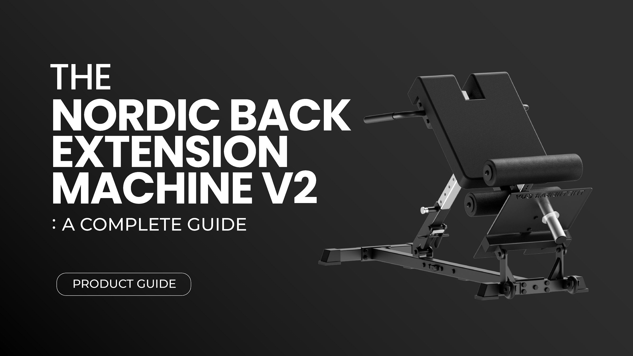 The Nordic Back Extension V2: A Complete Guide