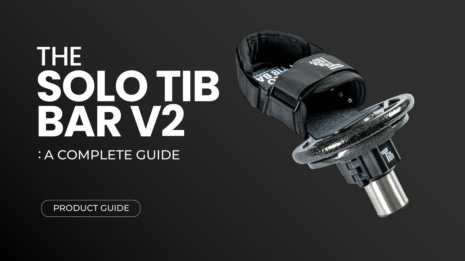 The Solo Tib Bar V2: A Complete Guide