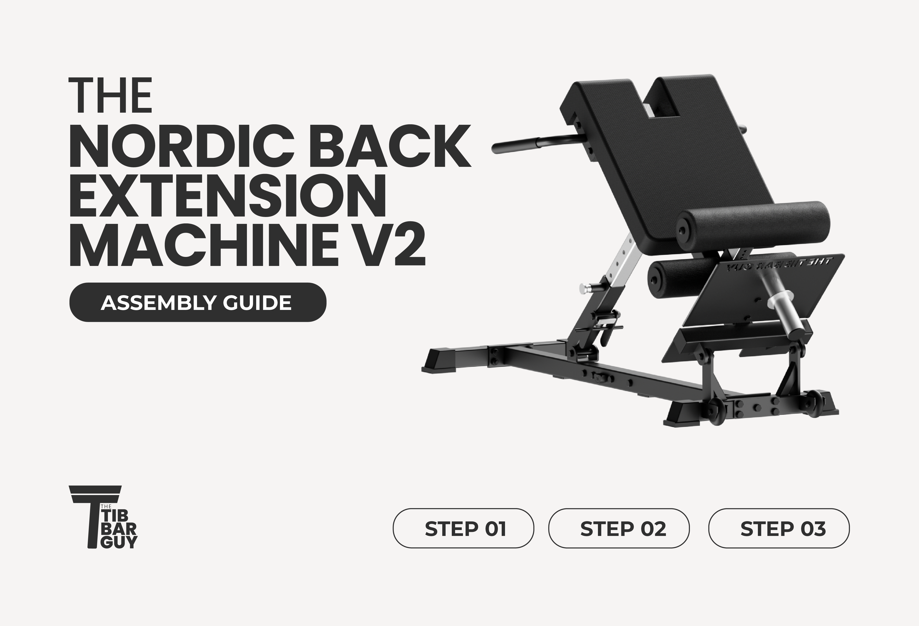 The Nordic Back Extension Machine V2: Assemby Guide