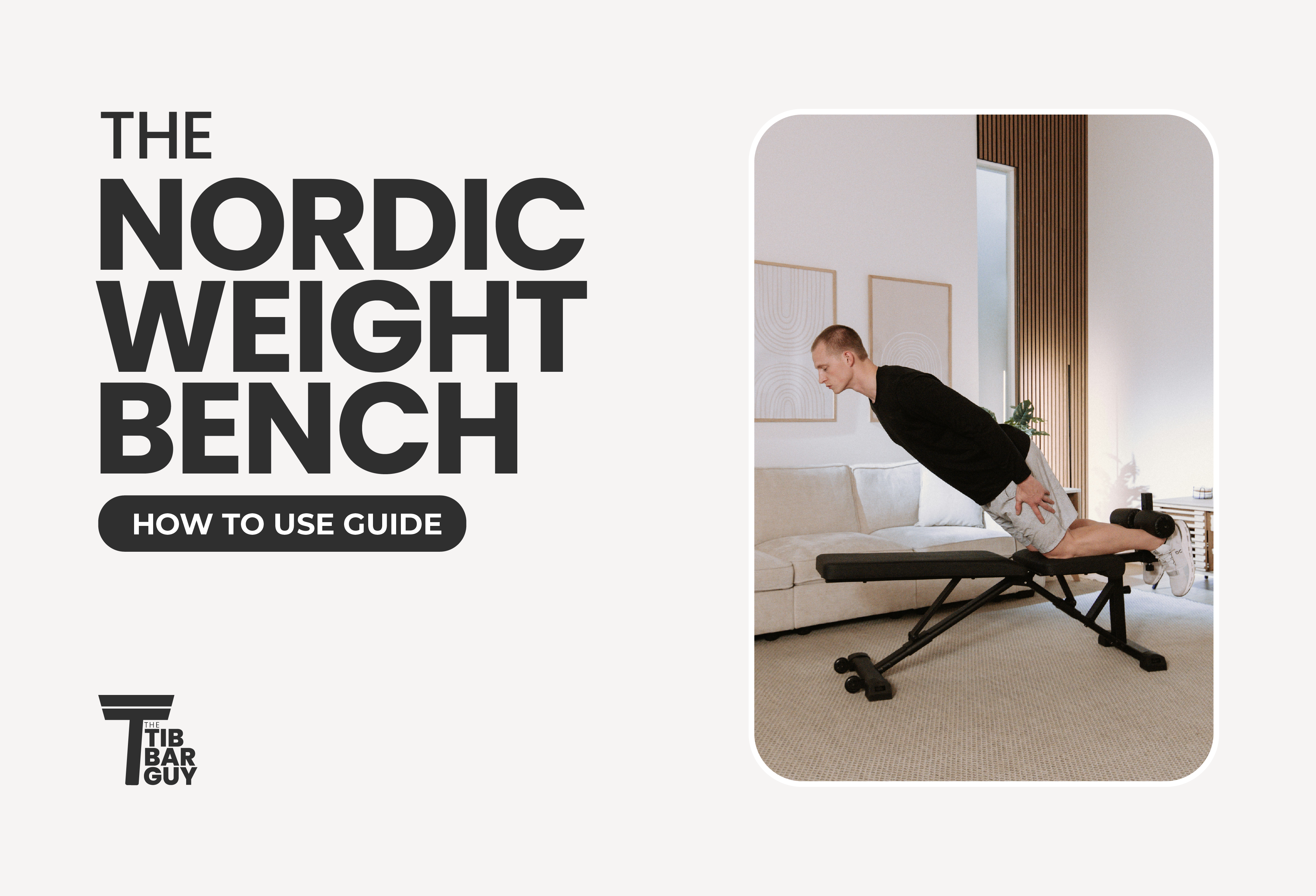 The Nordic Weight Bench: How To Use Guide