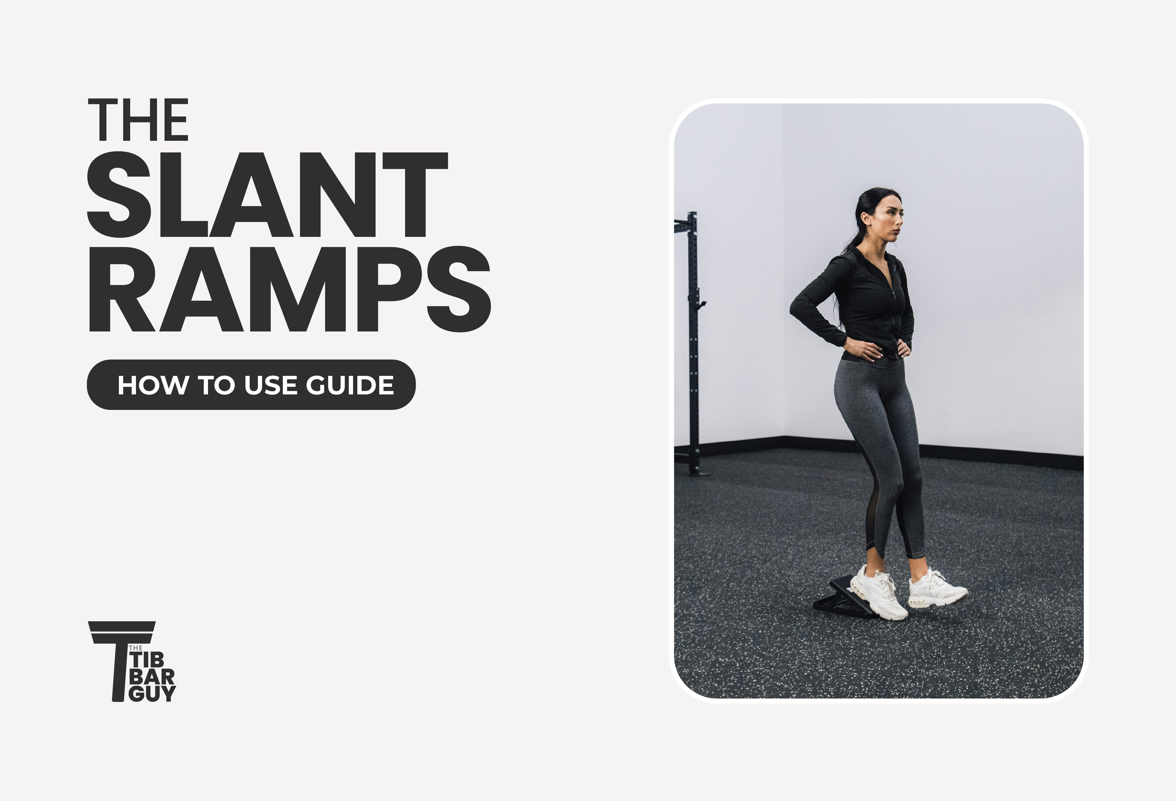 The Slant Ramps: How To Use Guide