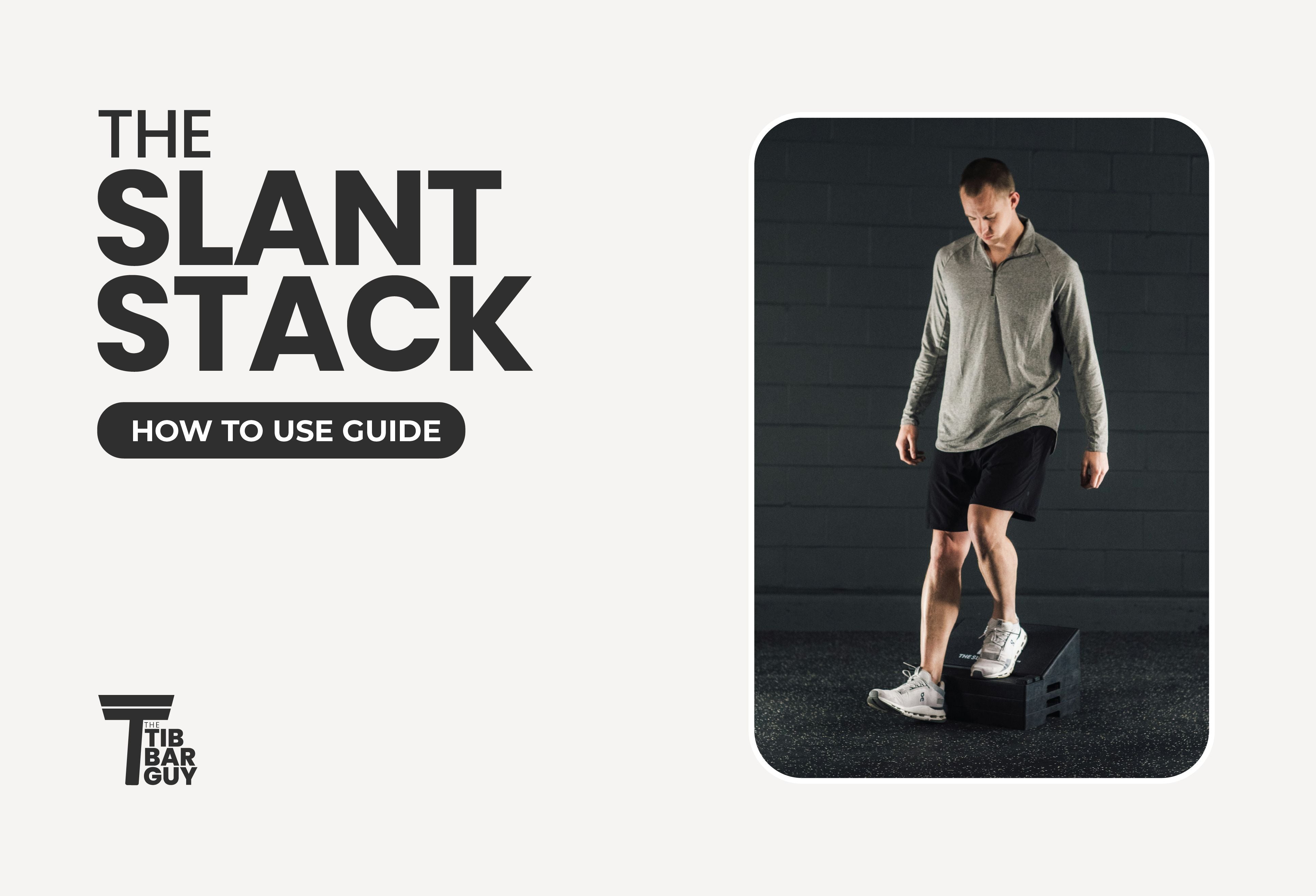 The Slant Stack: How To Use Guide