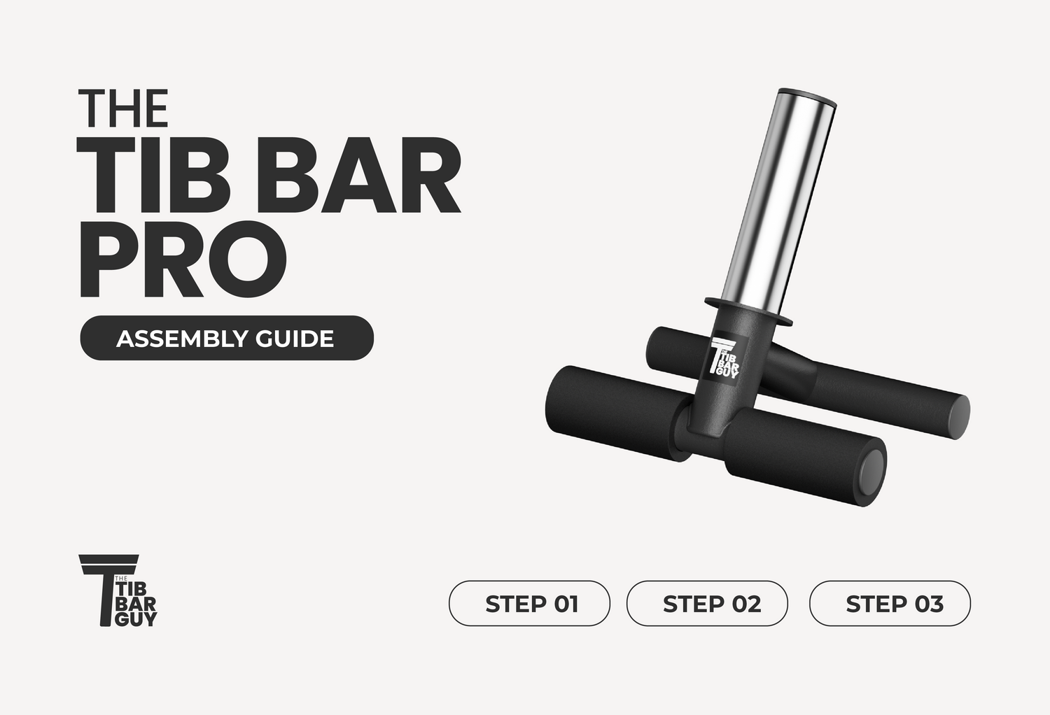 The Tib Bar Pro: Assembly Guide